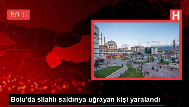 Bolu’da Silahlı Hücum: Bir Kişi Yaralandı