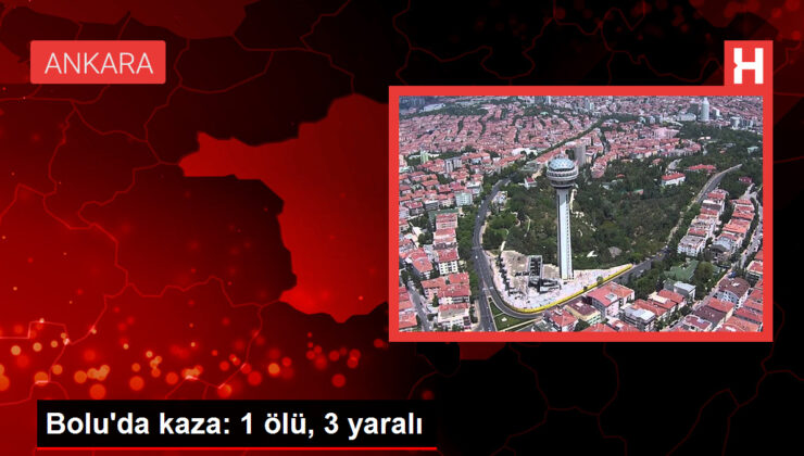 Bolu’da kaza: 1 meyyit, 3 yaralı
